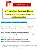 ATI Nutrition Proctored Exam (2023 / 2024) with NGN Questions and Verified Rationalized Answers, 100% Guarantee Pass