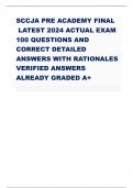 SCCJA PRE ACADEMY FINAL LATEST 2024 ACTUAL EXAM  100 QUESTIONS AND  CORRECT DETAILED  ANSWERS WITH RATIONALES  VERIFIED ANSWERS  ALREADY GRADED A+