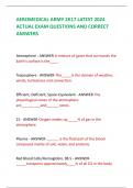 AEROMEDICAL ARMY 2K17 LATEST 2024  ACTUAL EXAM QUESTIONS AND CORRECT  ANSWERS  Atmosphere - ANSWER-A mixture of gases that surrounds the  Earth's surface is the____. Troposphere - ANSWER-The_____is the domain of weather,  winds, turbulence and convecti