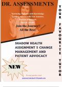 SHADOW HEALTH  ASSIGNMENT 5 CHANGE  MANAGEMENT AND  PATIENT ADVOCACY///Questions & Answers: Guaranteed A+ Guide