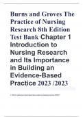 Burns and Groves The  Practice of Nursing  Research 8th Edition  Test Bank Chapter 1  Introduction to  Nursing Research  and Its Importance  in Building an  Evidence-Based  Practice 2023 /2023 