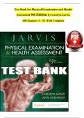 TEST BANK For  Carolyn Jarvis, Physical Examination and Health Assessment 9th Edition, Verified Chapters 1 - 32, Complete Newest Version