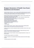 Rutgers Dynamics of Health Care Exam Questions and Answers-Graded A