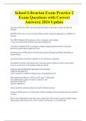 School Librarian Exam Practice 2 Exam Questions with Correct  Answers| 2024 Update 