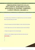 FIREFIGHTER WRITTEN EXAM /  SITUATIONAL JUDGEMENT EXAM |  QUESTIONS & ANSWERS (VERIFIFIREFIGHTER WRITTEN EXAM /  SITUATIONAL JUDGEMENT EXAM |  QUESTIONS & ANSWERS (VERIFIED) |  LATEST UPDATE | GRADED A+ED) |  LATEST UPDATE | GRADED A+