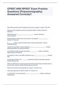 CPSGT AND RPSGT Exam Practice Questions (Polysomnography) Answered Correctly!!