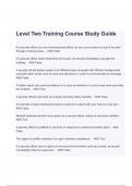 Level Two Training Course Study Guide Exam Questions and Answers (A+ GRADED)