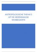 Samenvatting-  Antropologische thema's uit de hedendaagse wijsbegeerte (E04Y0A)