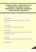 FLORAL DESIGN - PRINCIPLES AND  ELEMENTS OF DESIGN EXAM |  QUESTIONS & ANSWERS (VERIFIED) |  LATEST UPDATE | GRADED A+