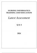 NURSING INFORMATICS TRAINING AND EDUCATION LATEST ASSESSMENT Q & A 2024