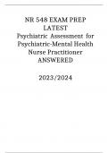 NR 548 EXAM PREP LATEST Psychiatric Assessment for Psychiatric-Mental Health Nurse Practitioner ANSWERED2023/2024