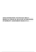 NEW GENERATION ATI ENGAGE ADULT MEDICAL SURGICAL RN 3.0. RN ALTERATIONS IN MOBILITY ASSESSMENT RESULTS A+