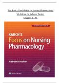 TEST BANK For Karch Focus on Nursing Pharmacology, 9th Edition by Rebecca Tucker, Verified Chapters 1 - 59, Complete Newest Version