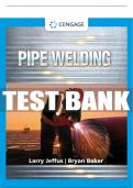 Test Bank For Pipe Welding - 1st - 2017 All Chapters - 9780357671283