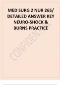 MED SURG 2 NUR 265 DETAILED ANSWER KEY NEURO-SHOCK & BURNS PRACTICE MED SURG 2 NUR 265 DETAILED ANSWER KEY NEURO-SHOCK & BURNS PRACTICE 