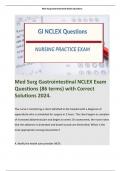 Med Surg Gastrointestinal NCLEX Exam Questions (86 terms) with Correct Solutions 2024. 