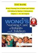 TEST BANK For Wong's Nursing Care of Infants and Children, 12th Edition (Hockenberry, 2024), Verified Chapters 1 - 34, Complete Newest Version