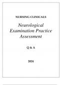 NURSING CLINICALS NEUROLOGICAL EXAMINATION PRACTICE ASSESSMENT Q & A