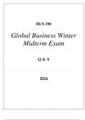 BUS 390 GLOBAL BUSINESS WINTER MIDTERM EXAM Q & A 2024 (GRAND CANYON UNI)