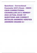 Questions - Correctional  Counselor (CC1) Exam - CDCR /  CDCR CORRECTIONAL  COUNSELLOR (CC1) NEWEST  2024 ACTUAL EXAM 197 QUESTIONS AND CORRECT  DETAILED ANSWERS VERIFIED  ANSWERS GRADED A+