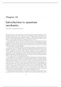 This chapter gives a brief introduction to quantum mechanics. Quantum mechanics can be thought of roughly as the study of physics on very small length scales, although there are also certain macroscopic systems it directly applies to. The descriptor “quan