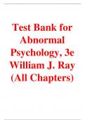 Test Bank For Abnormal Psychology 3rd Edition By William Ray (All Chapters, 100% Original Verified, A+ Grade) 