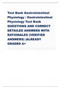 Test Bank Gastrointestinal  Physiology / Gastrointestinal  Physiology Test Bank  QUESTIONS AND CORRECT  DETAILED ANSWERS WITH  RATIONALES (VERIFIED  ANSWERS) |ALREADY  GRADED A+