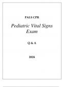 PALS CPR PEDIATRIC VITAL SIGNS EXAM Q & A 2024.