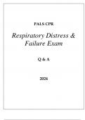 PALS CPR RESPIRATORY DISTRESS & FAILURE EXAM Q & A 2024
