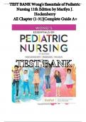 TEST BANK Wong's Essentials of Pediatric Nursing 11th Edition by Marilyn J. Hockenberry - All Chapter (1-31)|Complete Guide A+