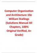 Solutions Manual With Test bank For Computer Organization and Architecture 10th Edition By William Stallings (All Chapters, 100% Original Verified, A+ Grade)