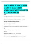 BEST ANWERS MSK II - Exam 3, MSK II - Exam  1, MSK II - Exam 2 100%  VERIFIED ANSWERS 2024/2025  ACCURATE GRADES