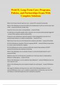 WebCE: Long-Term Care: Programs, Policies, and Partnerships Exam With Complete Solutions