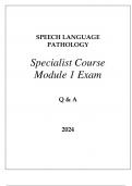 SPEECH LANGUAGE PATHOLOGY SPECIALIST COURSE MODULE 1 EXAM Q & A 2024.