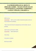 GASTROESOPHAGEAL REFLUX  DISEASE (GERD) - NCLEX STUDY EXAM  | QUESTIONS & ANSWERS (VERIFIED) |  LATEST UPDATE | GRADED A+