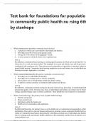 Test bank for foundations for populatio n health  in community public health nu rsing 6th edition  by stanhope 1. Which statement best describes community-based nursing? a. A practice in which care is provided for individuals and families. b. Providing ca