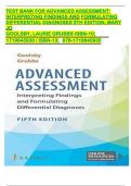 TEST BANK FOR ADVANCED ASSESSMENT:  INTERPRETING FINDINGS AND FORMULATING  DIFFERENTIAL DIAGNOSES 5TH EDITION, MARY  JO  GOOLSBY, LAURIE GRUBBS ISBN-10;  1719645930 / ISBN-13; 978-1719645935