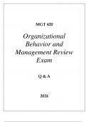 MGT 420 ORGANIZATIONAL BEHAVIOR AND MANAGEMENT REVIEW EXAM Q & A 2024