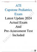 ATI Capstone Pediatrics Exam Latest Update 2024 Actual Exam and Pre-Assessment Test Included