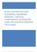 DAVIS ADVANTAGE FOR MATERNAL-NEWBORN NURSING- CRITICAL COMPONENTS OF NURSING CARE 4TH EDITION DURHAM TEST BANK