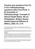Practice quiz questions from Ch 2-10 in Pathophysiology questions taken from Porth, C. M. Essentials of Pathophysiology: Concepts of Altered Health States, 4th ed., Philadelphia: Wolters Kluwer Health/Lippincott Williams & Wilkins, 2024, Ch. 2-10 UPDATED 
