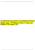 Test Bank Ebersole and Hess’ Gerontological Nursing & Healthy Aging	5th Edition by Theris A. Touhy, and Kathleen F Jet Chapter 1-28.