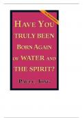 HAVE YOU TRULY BEEN BORN AGAIN OF WATER AND THE SPIRIT? [New Revised Edition]