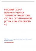 FUNDAMENTALS OF  NURSING;11TH EDITION TESTBANK WITH QUESTIONS  AND WELL DETAILED ANSWERS  [ACTUAL EXAM 100% GRADED  A+]
