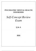 PSYCHIATRIC MENTAL HEALTH DISORDERS SELF CONCEPT REVIEW EXAM Q & A 2024