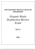 PSYCHIATRIC MENTAL HEALTH DISORDERS ORGANIC BRAIN DYSFUNCTION REVIEW EXAM