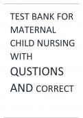 TEST BANK FOR MATERNAL  CHILD NURSING  WITH  QUSTIONS  AND CORRECT  ANSWER100 %