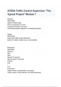 ATSSA Traffic Control Supervisor "The Typical Project" Module 7 Exam Questions with complete solutions 2024/2025( A+ GRADED 100% VERIFIED).