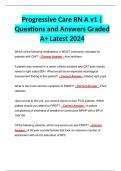 Progressive Care RN A v1 | Questions and Answers Graded A+ Latest 2024