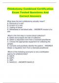 Phlebotomy Combined Certification  Exam Tested Questions And  Correct Answers